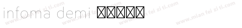 infoma demi字体转换